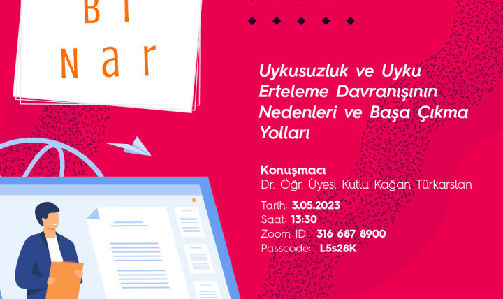 SBE Webinar "Uykusuzluk ve Uyku Erteleme Davranışının Nedenleri ve Başa Çıkma Yolları"